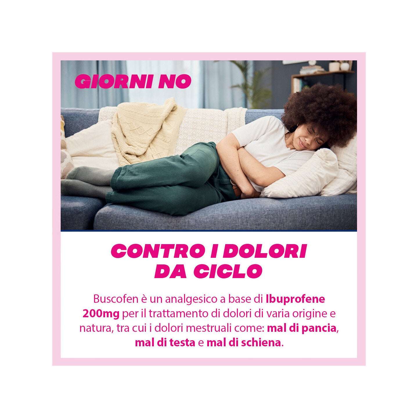 Buscofen 200 mg Con Ibuprofene Analgesico Contro Dolori Da Ciclo 12 Capsule Molli-10