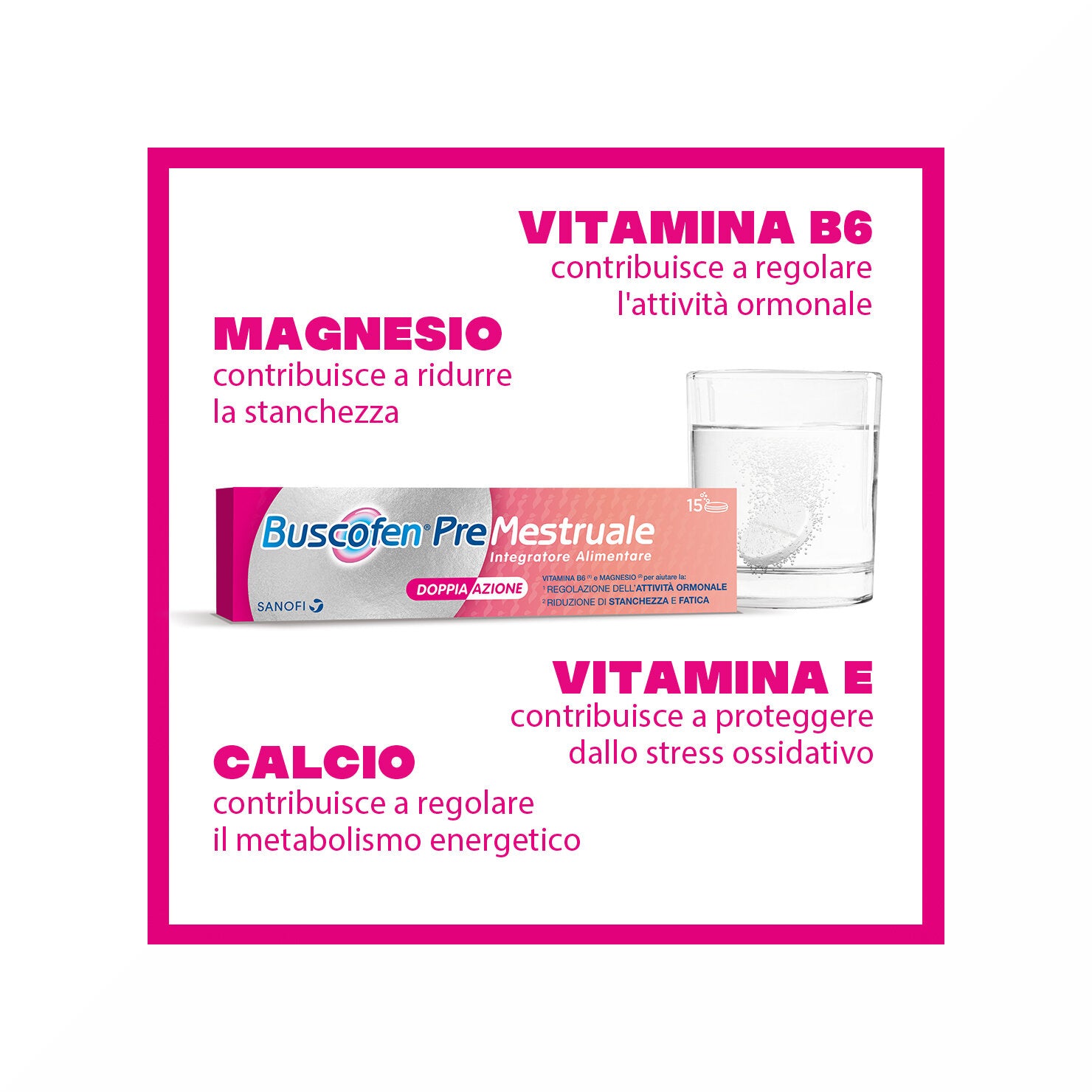 Buscofen Premestruale Integratore Alimentare, Magnesio, Vitamina B6, Vitamina E e Calcio, 15 Compresse Effervescenti-8